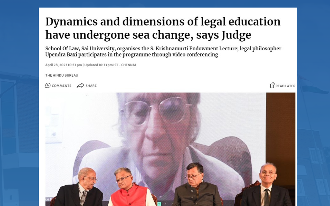 Dynamics and dimensions of legal education have undergone sea change, says Judge – The Hindu about SaiU Endowment Lecture